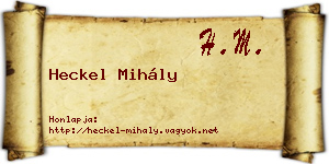 Heckel Mihály névjegykártya